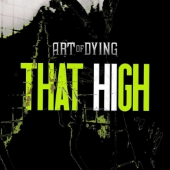 Art of Dying - That High